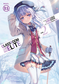 Syougo Kinugasa — Classroom of the Elite: Year 2 Vol. 9.5