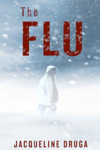 Jacqueline Druga — The Fluology | Book 1 | The Flu