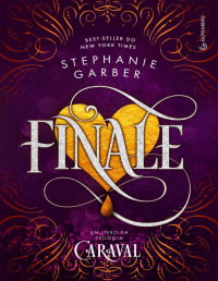 Stephanie Garber — Finale