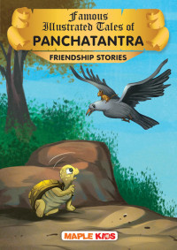 Maple Press — Panchatantra Tales- Friendship Stories: (Illustrated)