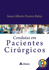 Ismar Alberto Pereira Bahia — Condutas em Pacientes Cirúrgicos
