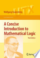 Wolfgang Rautenberg — A Concise Introduction to Mathematical Logic