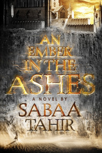 Sabaa Tahir — An Ember in the Ashes