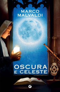 Marco Malvaldi — Oscura e celeste
