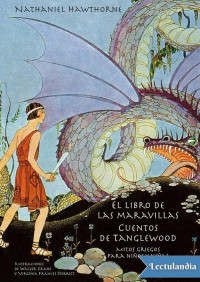 Nathaniel Hawthorne — El libro de las maravillas / Cuentos de Tanglewood