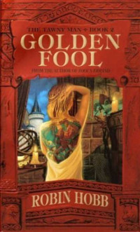 Robin Hobb — Tawny Man 2 - Golden Fool