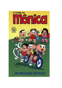 Mauricio de Sousa — A Turma da Mônica - um amiguinho diferente