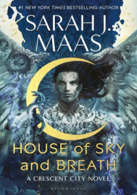 Sarah J. Maas — House of Sky and Breath