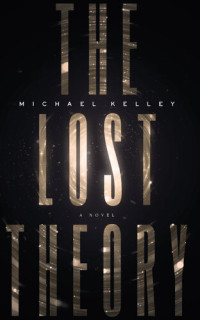 Michael Kelley — The Lost Theory