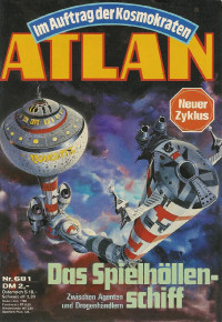 H. G. Ewers — ATLAN 7-Das Spielhöllenschiff (Im Auftrag der Kosmokraten)