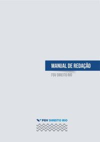 FGV Direito Rio — Manual de Redação FGV Direito Rio