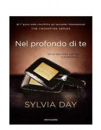 Sylvia Day — Nel profondo di te