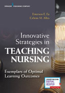 Unknown — Innovative Strategies in Teaching Nursing - Exemplars of Optimal Learning Outcomes