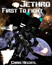  — Jethro: First to Fight