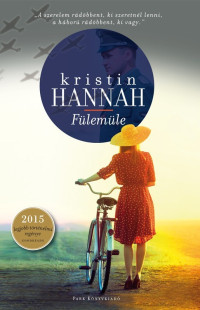 Kristin Hannah [Hannah, Kristin] — Fülemüle