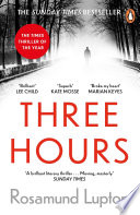 Rosamund Lupton — Three Hours