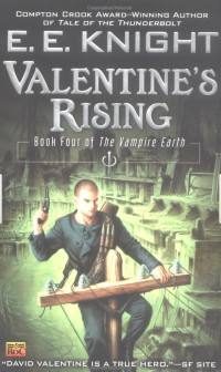 E. E. Knight — Valentine's Rising