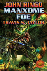 John Ringo & Travis S. Tayloy — Manxome Foe