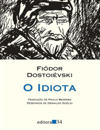 Fiódor Dostoiévski — O Idiota