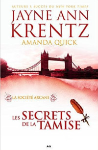 Jayne Ann Krentz, Amanda Quick — Les Secrets de la Tamise