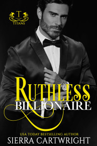 Sierra Cartwright — Ruthless Billionaire (Titans #6)