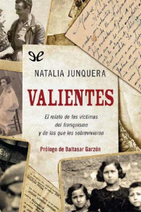 Natalia Junquera — Valientes