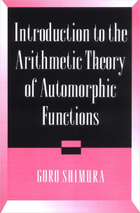 Goro Shimura — Introduction to the Arithmetic Theory of Automorphic Functions