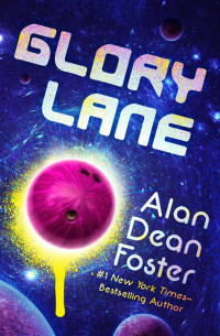 Alan Dean Foster — Glory Lane