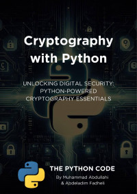 Abdullahi M., — Cryptography with Python 2024