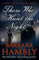 Barbara Hambly — Those Who Hunt the Night