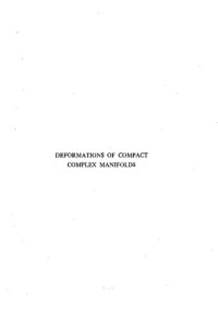 Kuranishi, Masatake — Deformations Of Compact Complex Manifolds