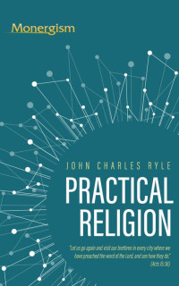 J. C. Ryle — Practical Religion