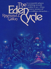 Raymond Z. Gallun [Gallun, Raymond Z.] — The Eden Cycle