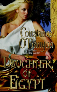 Constance O'Banyon [O'Banyon, Constance] — Daughter of Egypt