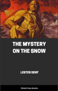 Lester Dent — The Mystery on the Snow
