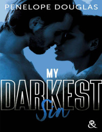Penelope Douglas — My Darkest Sin (Devil's Night #4)
