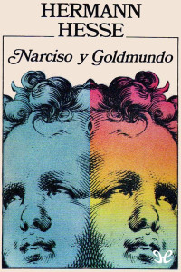 Hermann Hesse — Narciso y Goldmundo
