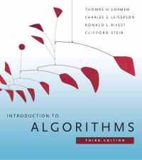 Thomas H. Cormen, Charles E. Leiserson, Ronald L. Rivest, Clifford Stein — Introduction to Algorithms, Third Edition