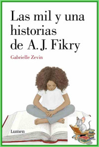 Gabrielle Zevin — Las mil y una historias de A. J. Fikry
