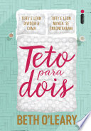 Beth O’Leary — Teto Para Dois