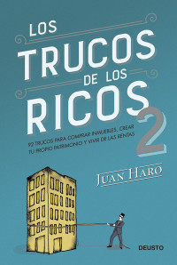 Juan Haro — Los trucos de los ricos 2