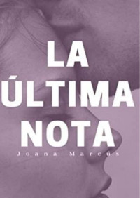 Joana Marcús — La última nota
