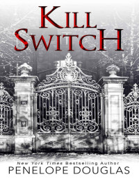 Penelope Douglas — Kill Switch (Devil's Night #3)