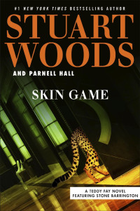 Stuart Woods & Parnell Hall [Woods, Stuart & Hall, Parnell] — Skin Game - Teddy Fay 03