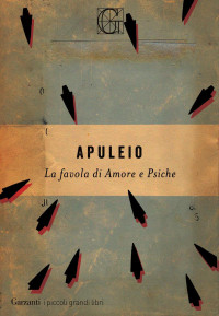 Apuleio — La favola di Amore e Psiche