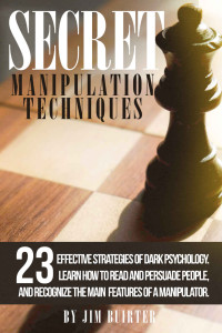 Buirter, Jim — SECRETS MANIPULATION TECHNIQUES