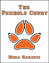 Nora Sakavic — The Foxhole Court (All for the Game Livro 1)