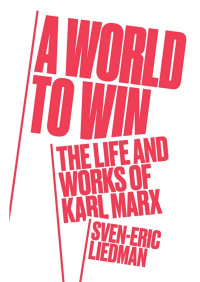 Sven-Eric Liedman — A World to Win