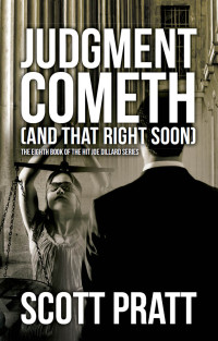 Scott Pratt — Judgment Cometh: (And That Right Soon)