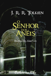 J.R.R. Tolkien [Tolkien, J.R.R.] — O Senhor dos Anéis